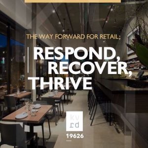 The Way Forward for Retail; Respond, Recover, Thrive